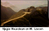 Njegos' Mausoleum on Mt Lovcen